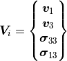 {\bm V}_i =
\begin{Bmatrix}
  {\bm v}_1 \\
  {\bm v}_3 \\
  {\bm \sigma}_{33} \\
  {\bm \sigma}_{13} \\
\end{Bmatrix}