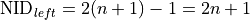 {\rm NID}_{left} = 2(n+1)-1=2n+1